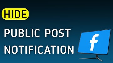 How To Hide Public Post Notifications On Facebook App On PC (New Update)