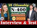 Practice N-400 US Citizenship Interview 2025 &amp; Oath Ceremony - N400 Naturalization Interview 2025