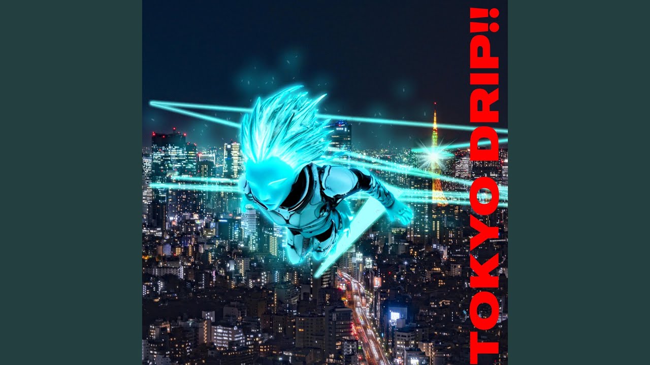 Watch TOKYO DRIP!! on YouTube Watch TOKYO DRIP!! on YouTube