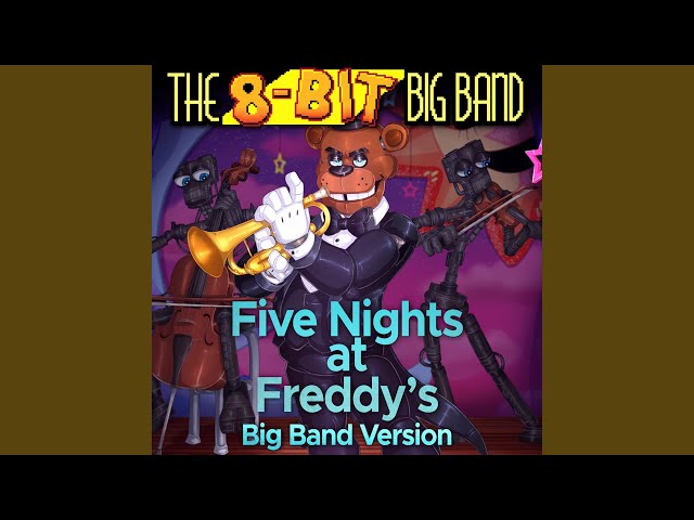 Five Nights at Freddy's - Big Band Version