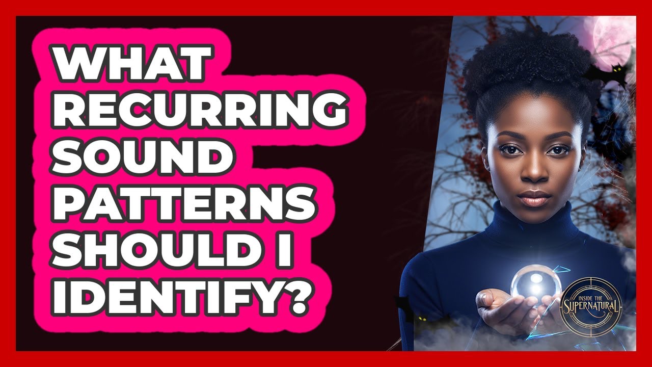 What Recurring Sound Patterns Should I Identify? - YouTube