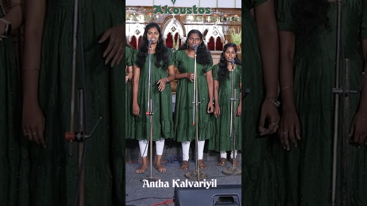 Akoustos💖Antha Kalvariyil💖Tamil Christian Song🤍CSI Malavilai