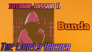 Tutorial Mission 11 | The Lonely Hacker screenshot 3