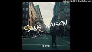 SB Spedy X Kam's Maestro - Sans Raison