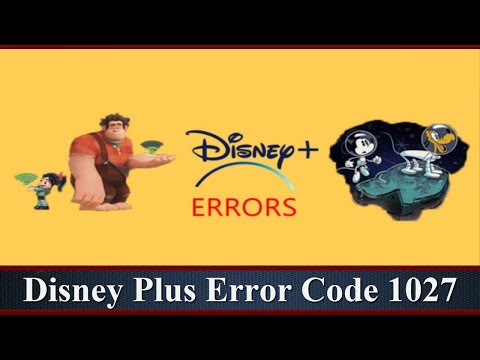 Disney Plus Error Code 1027 (Aug 2021) How Do I Fix It?