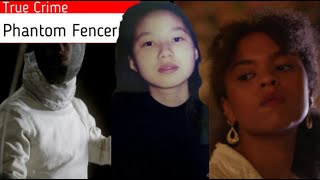 Phantom Fencer vakası