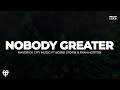 Nobody Greater - Maverick City Music ft Bobbi Storm & Ryan Horton