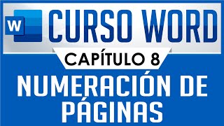 Curso Word  Capitulo 8, Enumerar Paginas en 'pie de página'