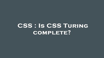 CSS : Is CSS Turing complete?