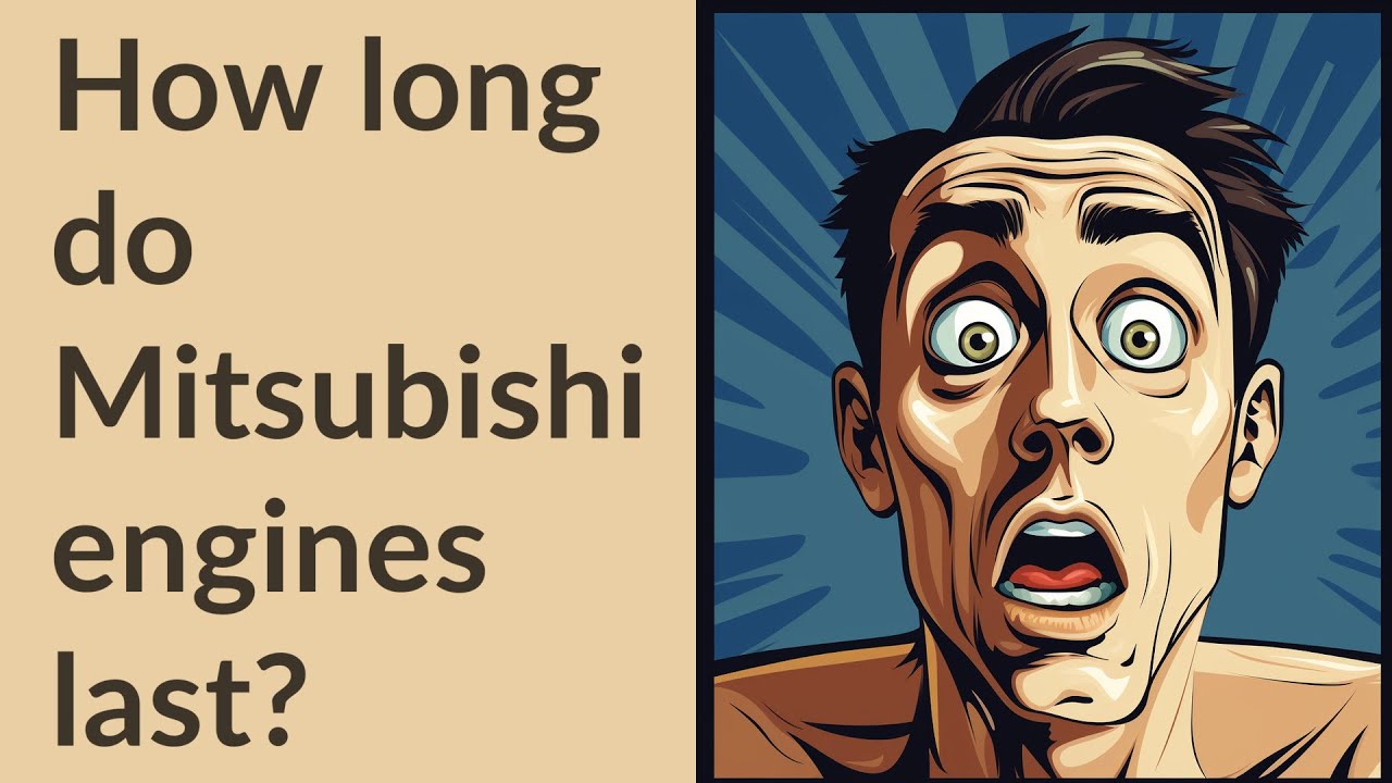How long do Mitsubishi engines last? YouTube