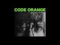 Code orange my world