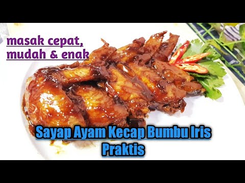 Resep Sayap Ayam Kecap Bumbu Iris
