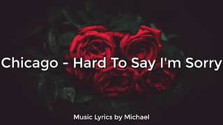 Video thumbnail of "Chicago - Hard To Say I'm Sorry | Lyrics/Letra | Subtitulado al Español"