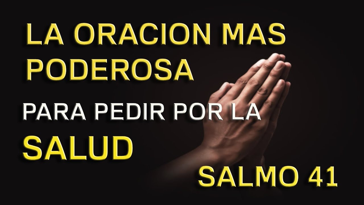 Oracion por la Salud con el Salmo 41 - YouTube