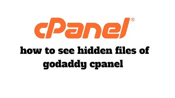 how to see hidden files of godaddy cpanel account