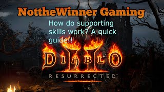 Diablo 2 Resurrected How do supporting skills work! A quick guide!