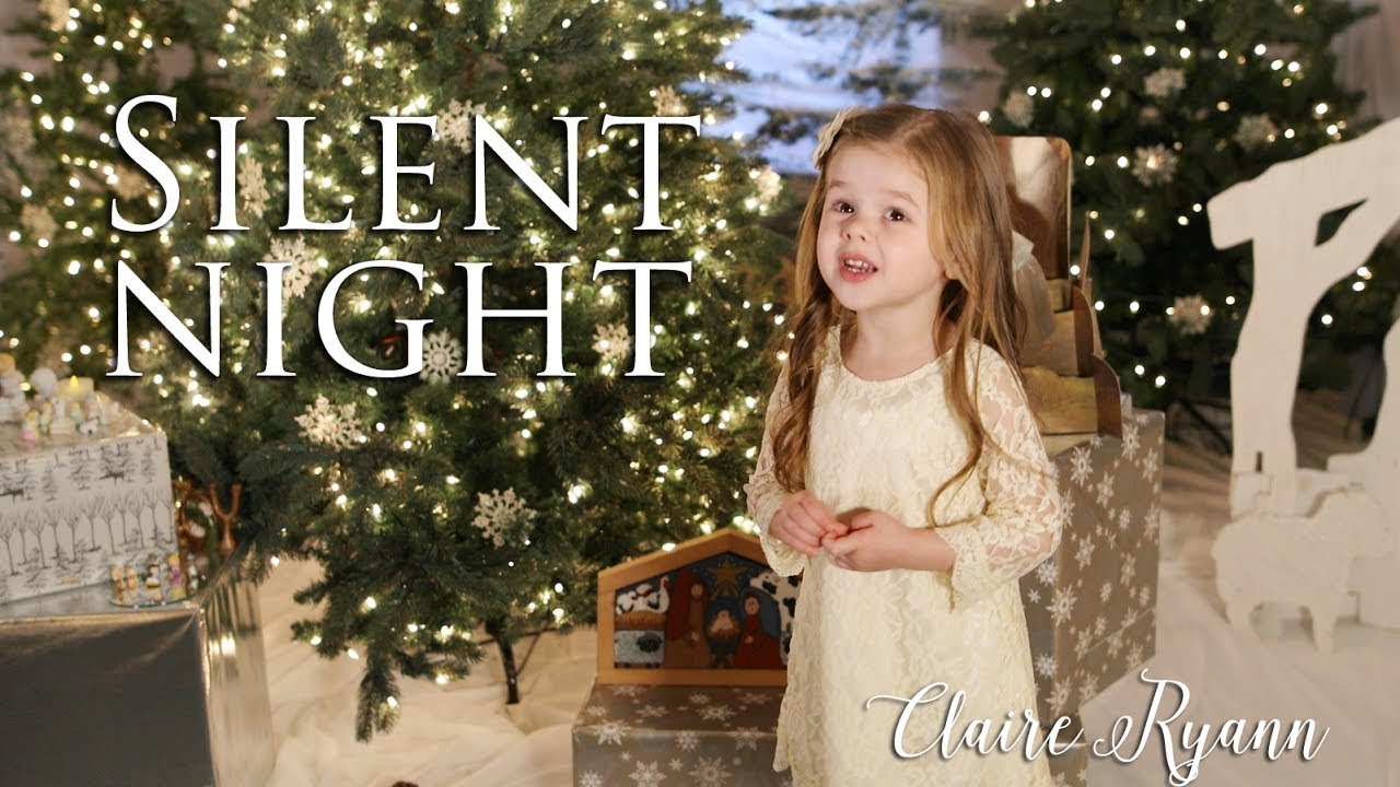 Silent Night - 4-Year-Old Claire Ryann Silent Night - 4-Year-Old Claire Ryann