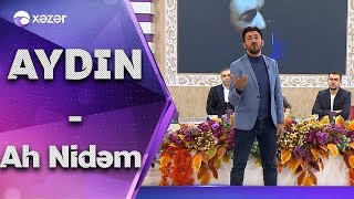 Aydın Sani - Ah Nidəm Resimi