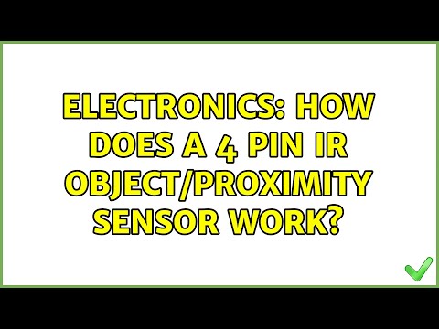 Electronics: How does a 4 pin IR Object/Proximity Sensor work? (3 Solutions!!)