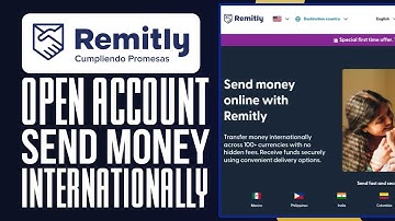 How To Open Remitly Account & Safely Send Money Internationally! (Step-By-Step)