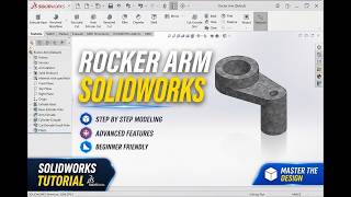 **SOLIDWORKS Beginner Tutorial: 2D Drawing to 3D Model – Rocker Arm**