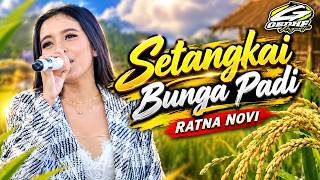 SETANGKAI BUNGA PADI / RATNA NOVI / ARGANTA MUSIK / MM AUDIO