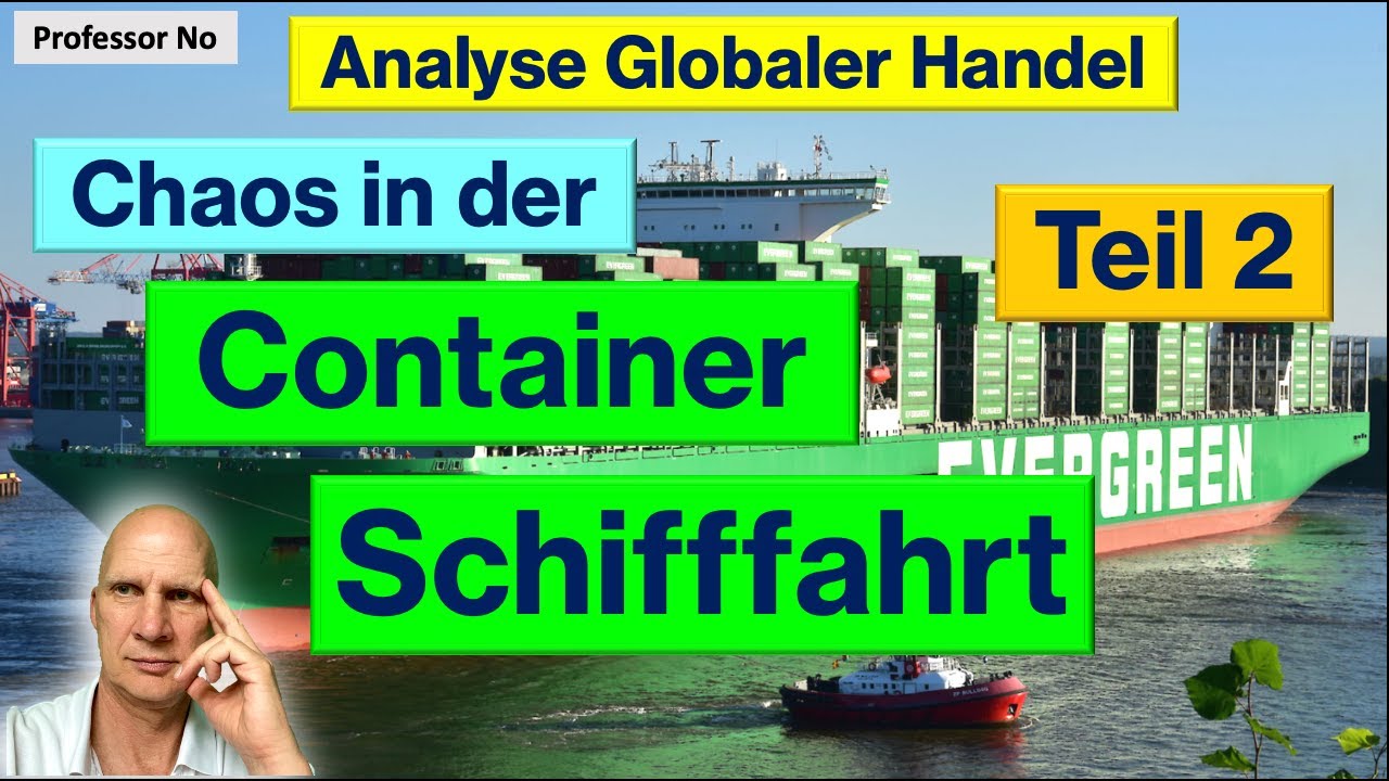 Container Schifffahrt (Markt-Analyse) / Teil 2 Welthandel Reedereien Kapazitäten Schiffs-Routen
