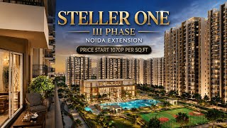 Stellar One 2020 Sq.Ft. 3BHK Actual Flat Tour | Noida Extension | Price & Complete Overview #stellar
