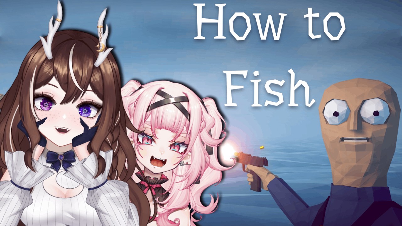 【HOW TO FISH】Insane Game For Insane Girls