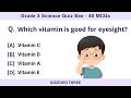 Grade 3 Science Quiz Bee | 40 MCQs with Answers | Science Practice Test for Third Grade Students