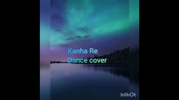 Thumbnail of KANHA RE Dance cover -Amalendu