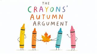 Details The Crayons' Autumn Argument - Read Aloud Story with Moving Pictures | Fall Season Update
