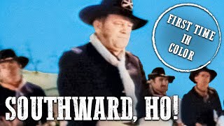 Southward Ho! | COLORIZED | Rare Western Film