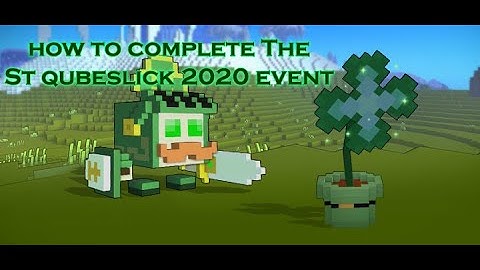 How to Beat the St Qubeslick Event 2020