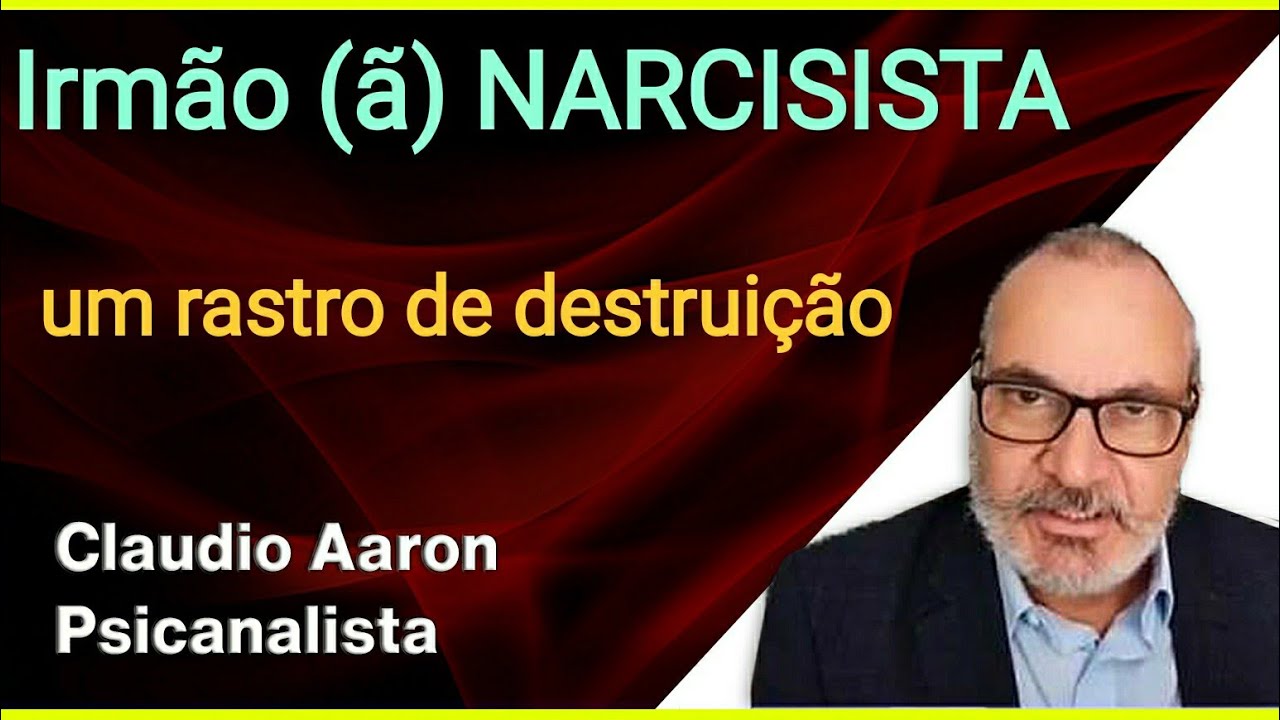 IRMÃOS NARCISISTAS  //  Claudio Aaron