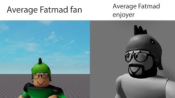 Average Fatmad Fan VS Average Fatmad Enjoyer