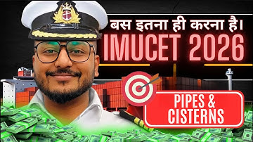 PIPES & CISTERNS | IMUCET 2026 | Aptitude | Merchant Navy | Yash Maheshwari #yashsirkifauj