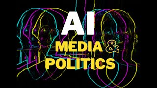 How A.I. Will Change Politics Forever