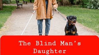 The Blind Man’s Daughter