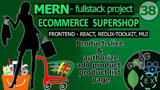 MERN project - ecommerce - supershop ||  Authorize product page, add new  products & view list.