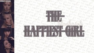 Blackpink  – THE HAPPIEST GIRL Color Coded Lyrics