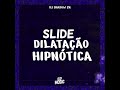 Slide Dilatação Hipnótica (sped up)