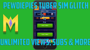 PewDiePie Tuber Simulator Glitch - UNLIMITED Views, UNLIMITED BUX, Unlimited Brains, UNLIMITED SUBS