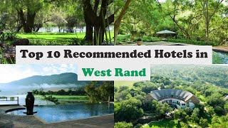 Top 10 Recommended Hotels In West Rand Best Hotels In West Rand