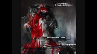 G.O.R.E - Stiff Ass Macrophallus Much Passion More Gel (Never Sober Level)