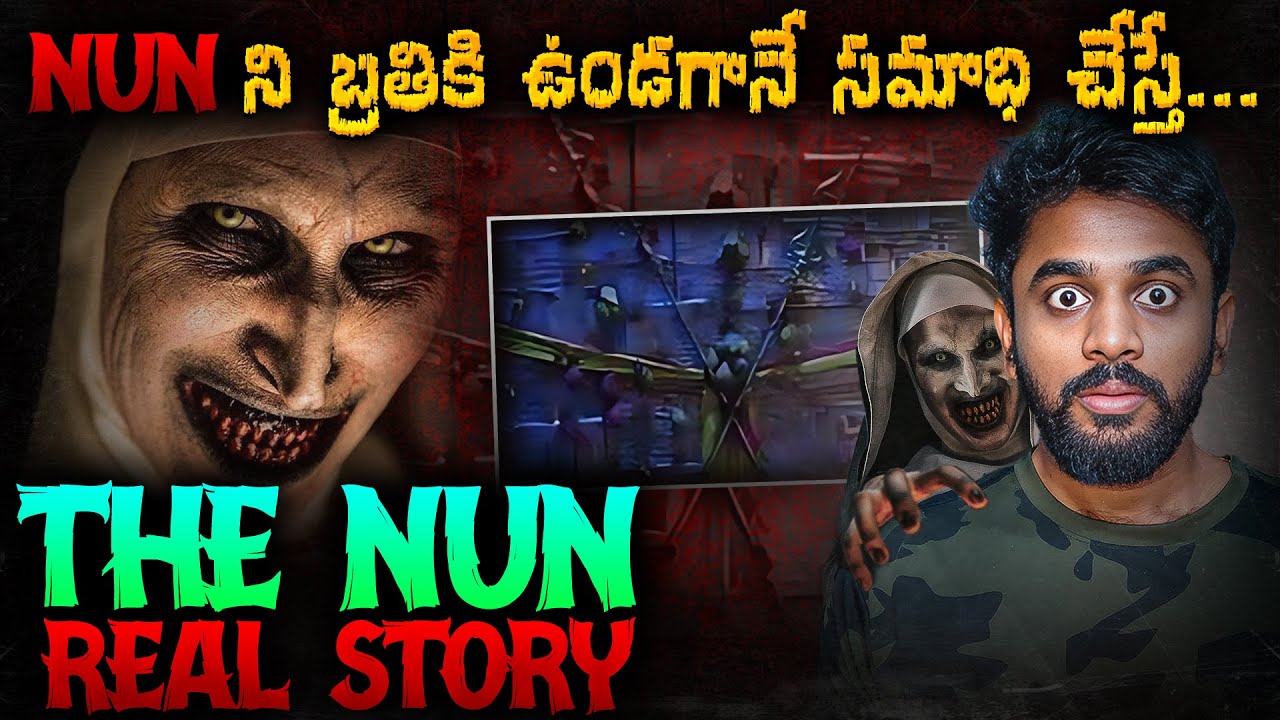 This NUN Will Haunt You If You Are Scared Of Her | What REALLY Happened To The Real NUN