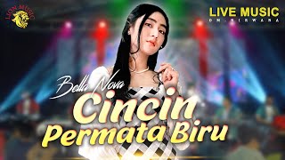 Bella Nova - Cincin Permata Biru | Dipopulerkan oleh Rita Sugiarto (OM.Nirwana Live Music)