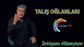 İntiqam Hüseynov - Taliş Oğlanlari 2021