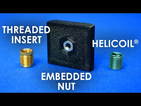 HELICOIL®, Threaded Insert or Embedded Nut in 3D Prints?