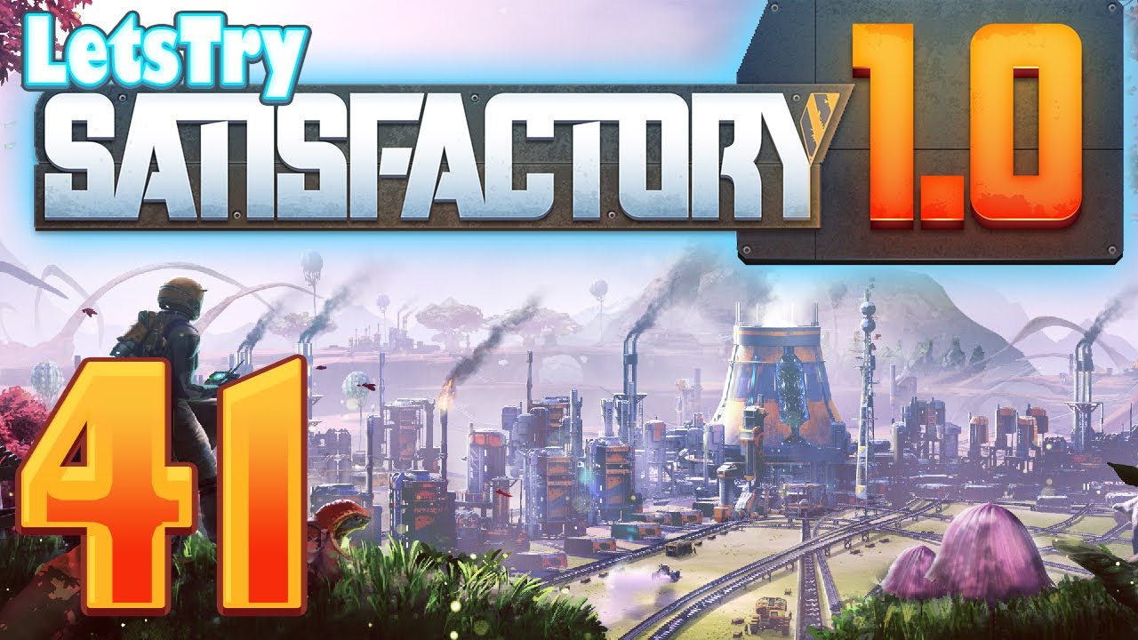 New Base or Keep Progressing? - Satisfactory Episode 41